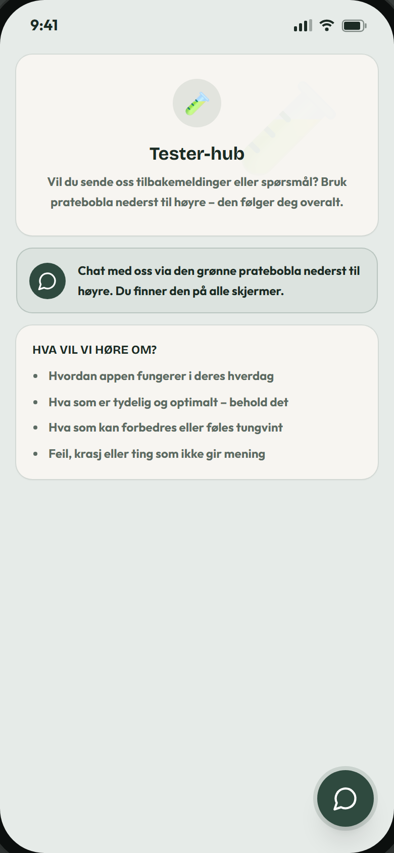 Tester-hub med grønn pratebobble for å sende tilbakemeldinger, og liste over hva vi vil høre om